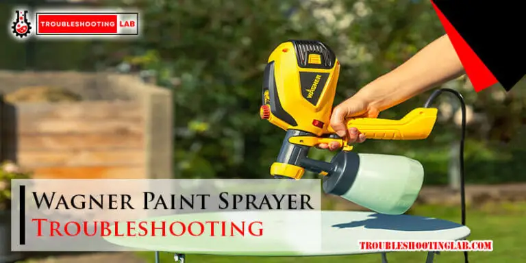 Wagner Paint Sprayer Troubleshooting-Fi