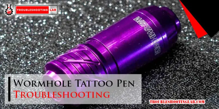 Wormhole Tattoo Pen Troubleshooting-Fi