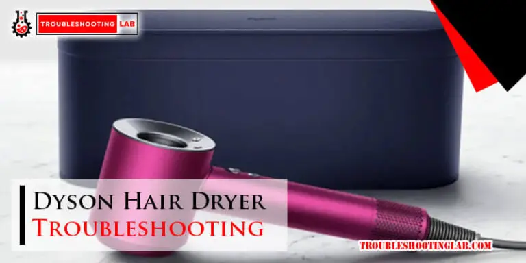 Dyson Hair Dryer Troubleshooting-Fi