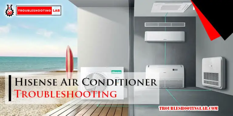 Hisense Air Conditioner Troubleshooting-Fi