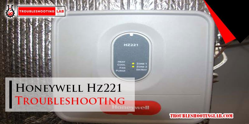 Honeywell Hz221 Troubleshooting: Quick Fixes for Common Issues