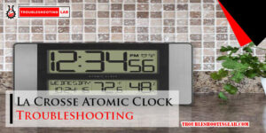 La Crosse Atomic Clock Troubleshooting-Fi