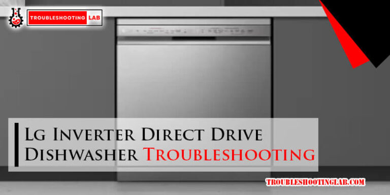 Lg Inverter Direct Drive Dishwasher Troubleshooting-Fi