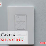 Lutron Caseta Troubleshooting-Fi