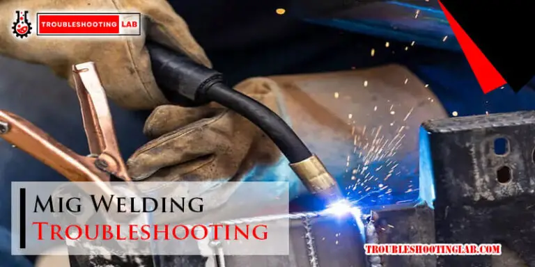 Mig Welding Troubleshooting-Fi