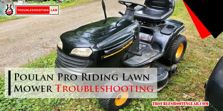 Poulan Pro Riding Lawn Mower Troubleshooting-Fi