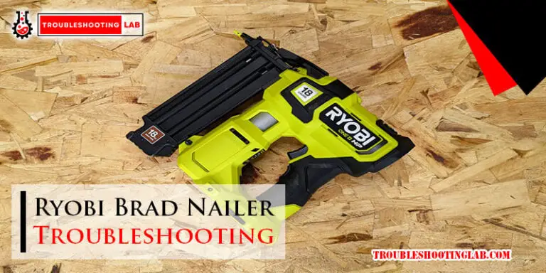 Ryobi Brad Nailer Troubleshooting-Fi