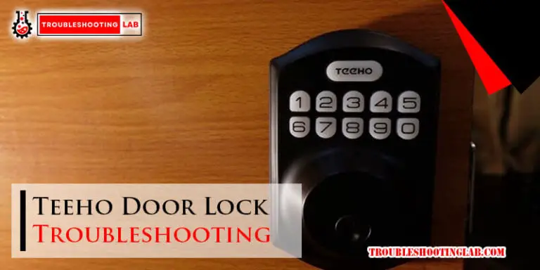 Teeho Door Lock Troubleshooting-Fi