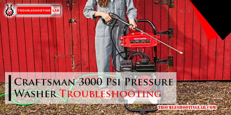 Craftsman 3000 Psi Pressure Washer Troubleshooting-Fi