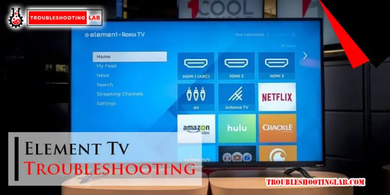 Element Tv Troubleshooting: Quick Fixes for Common Issues