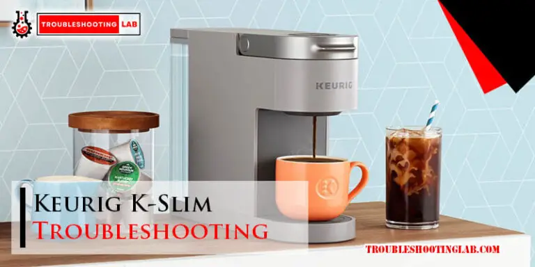 Keurig K-Slim Troubleshooting-Fi