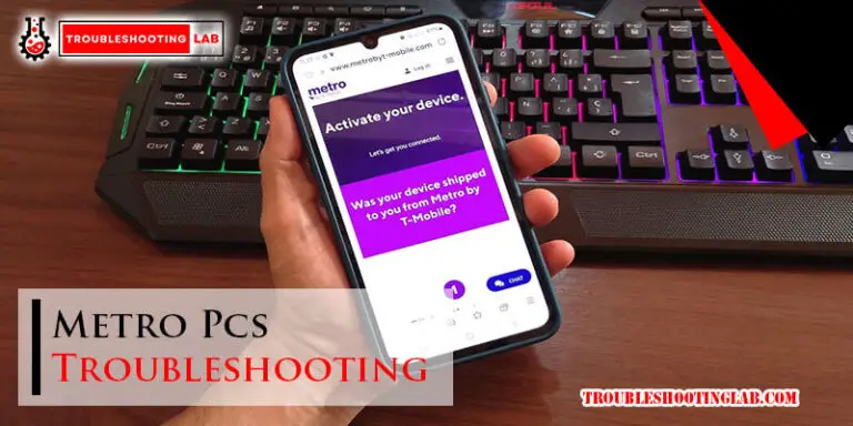 Metro Pcs Troubleshooting-Fi