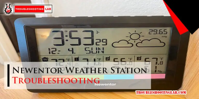 Newentor Weather Station Troubleshooting-Fi