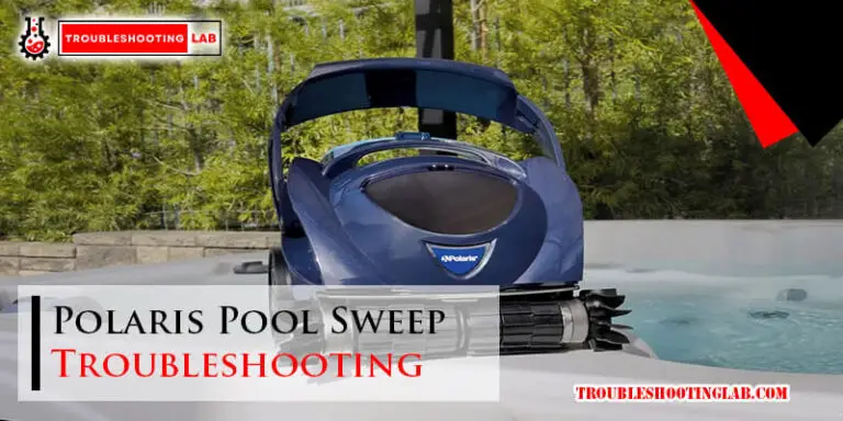 Polaris Pool Sweep Troubleshooting-Fi