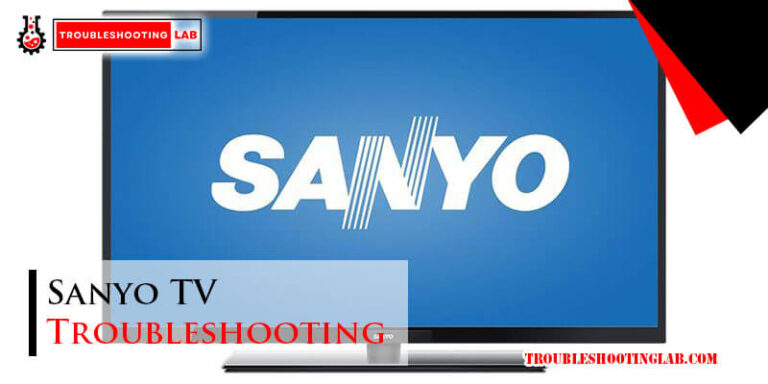Sanyo TV Troubleshooting-Fi