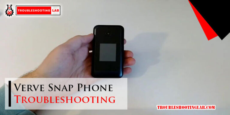 Verve Snap Phone Troubleshooting-Fi