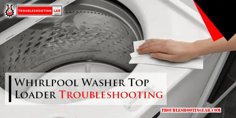 Whirlpool Washer Top Loader Troubleshooting-Fi