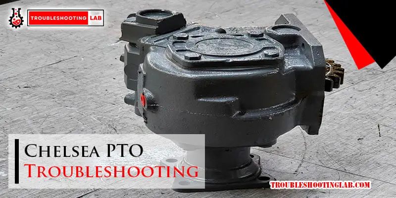 Chelsea PTO Troubleshooting-Fi