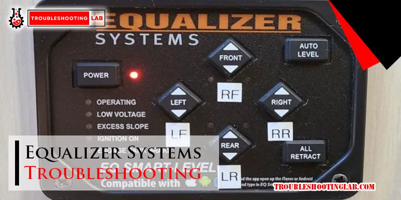 Equalizer Systems Troubleshooting-Fi