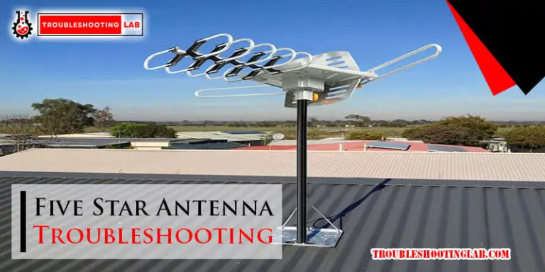Five Star Antenna Troubleshooting-Fi