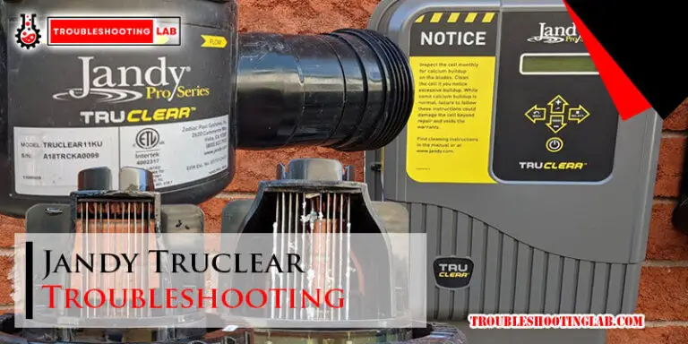Jandy Truclear Troubleshooting-Fi