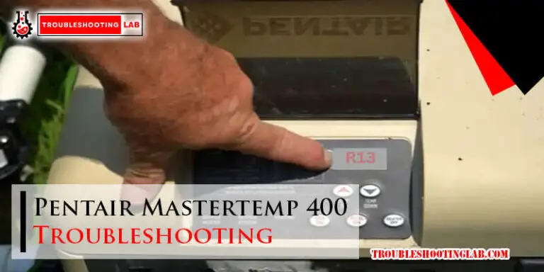 Pentair Mastertemp 400 Troubleshooting-Fi