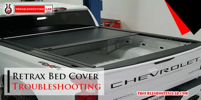 Retrax Bed Cover Troubleshooting-Fi
