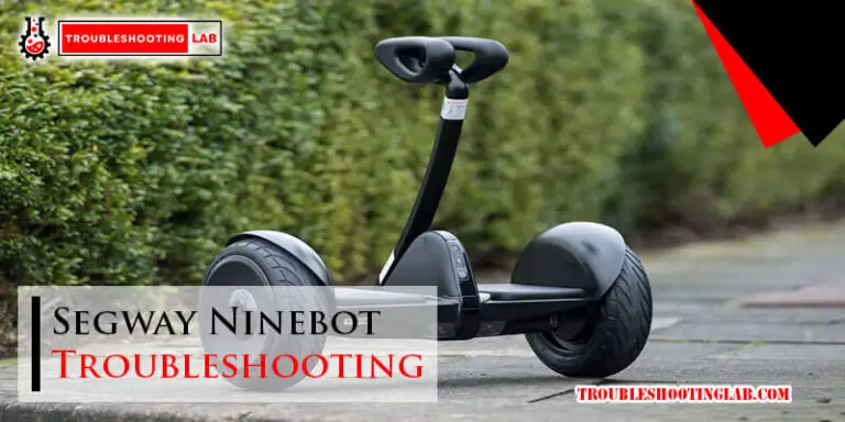 Segway Ninebot Troubleshooting-Fi