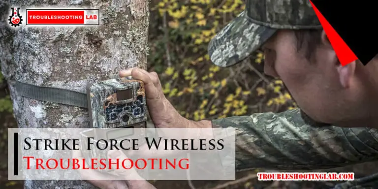 Strike Force Wireless Troubleshooting-Fi