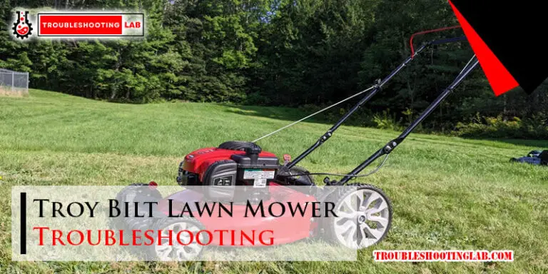 Troy Bilt Lawn Mower Troubleshooting-Fi