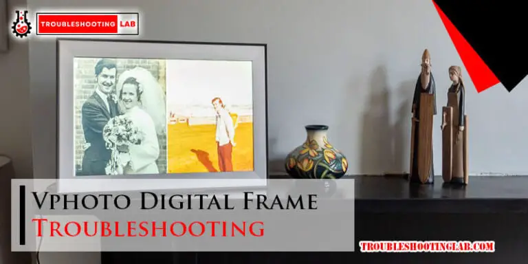 Vphoto Digital Frame Troubleshooting-Fi