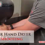Xlerator Hand Dryer Troubleshooting-Fi