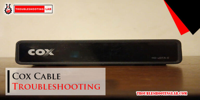 Cox Cable Troubleshooting-Fi