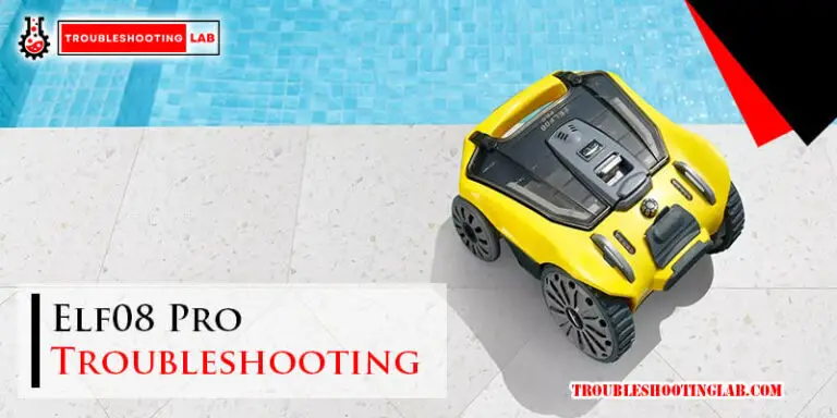 Elf08 Pro Troubleshooting-Fi