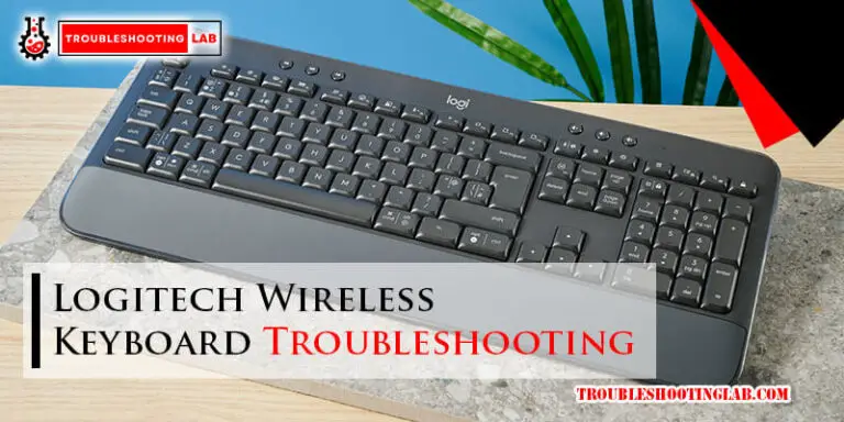 Logitech Wireless Keyboard Troubleshooting-Fi