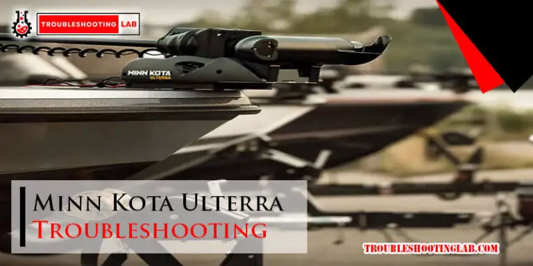 Minn Kota Ulterra Troubleshooting-Fi