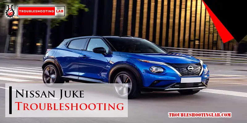 Nissan Juke Troubleshooting-Fi