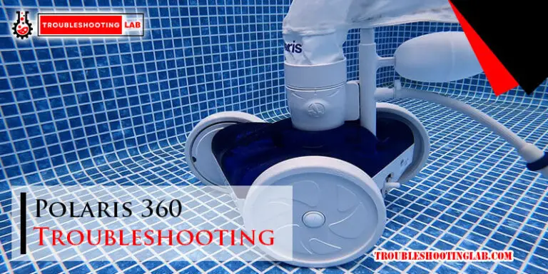 Polaris 360 Troubleshooting-Fi