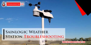 Sainlogic Weather Station Troubleshooting-Fi