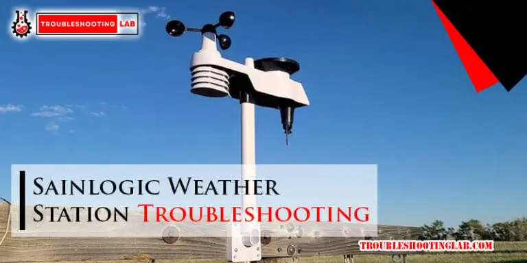 Sainlogic Weather Station Troubleshooting-Fi
