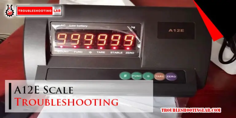 A12E Scale Troubleshooting-Fi