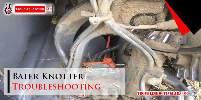 Baler Knotter Troubleshooting-Fi
