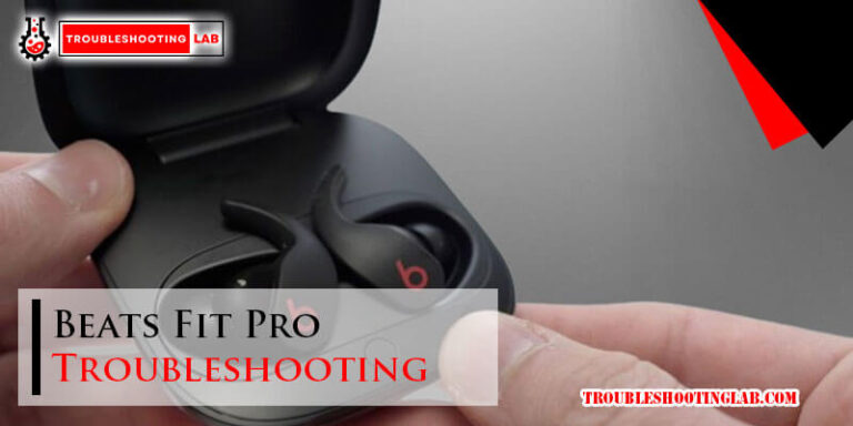 Beats Fit Pro Troubleshooting-Fi