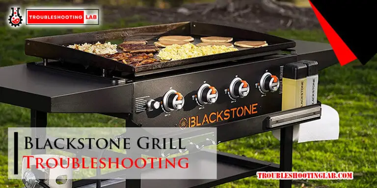 Blackstone Grill Troubleshooting-Fi