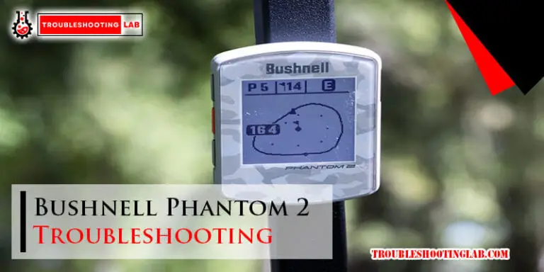 Bushnell Phantom 2 Troubleshooting-Fi