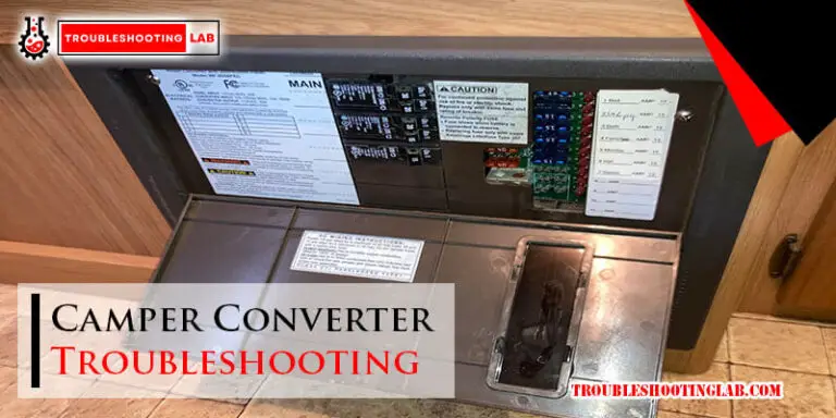 Camper Converter Troubleshooting-Fi