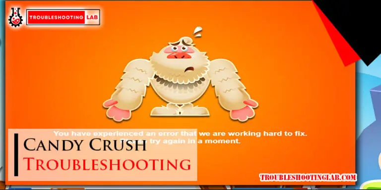 Candy Crush Troubleshooting-Fi