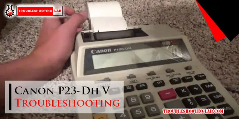 Canon P23-Dh V Troubleshooting-Fi