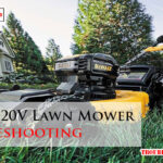 Dewalt 20V Lawn Mower Troubleshooting-Fi