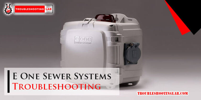 E One Sewer Systems Troubleshooting-Fi
